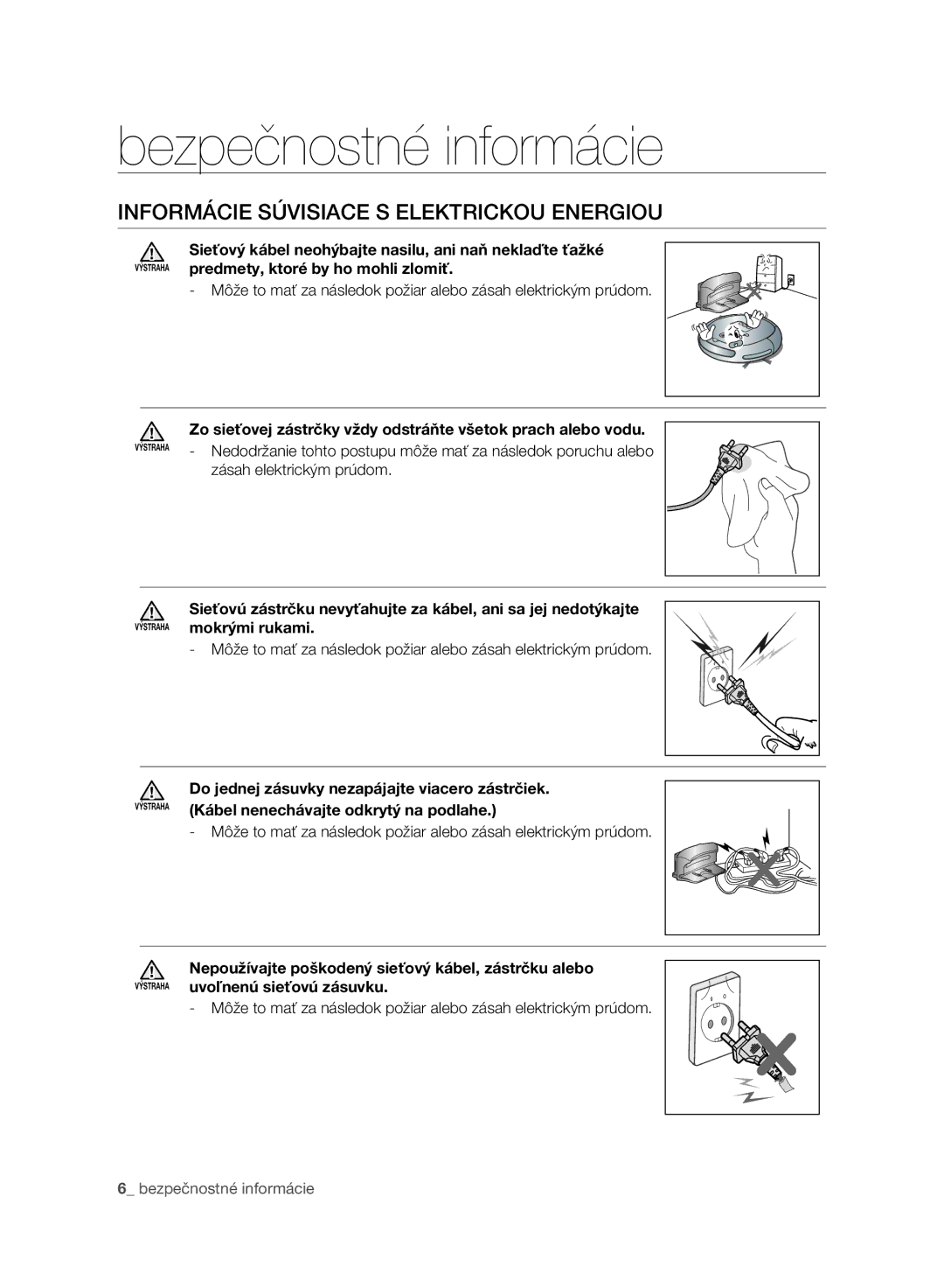 Samsung VR10ATBATRD/SW, VR10ATBATBB/EO manual Informácie Súvisiace S Elektrickou Energiou, Zásah elektrickým prúdom 