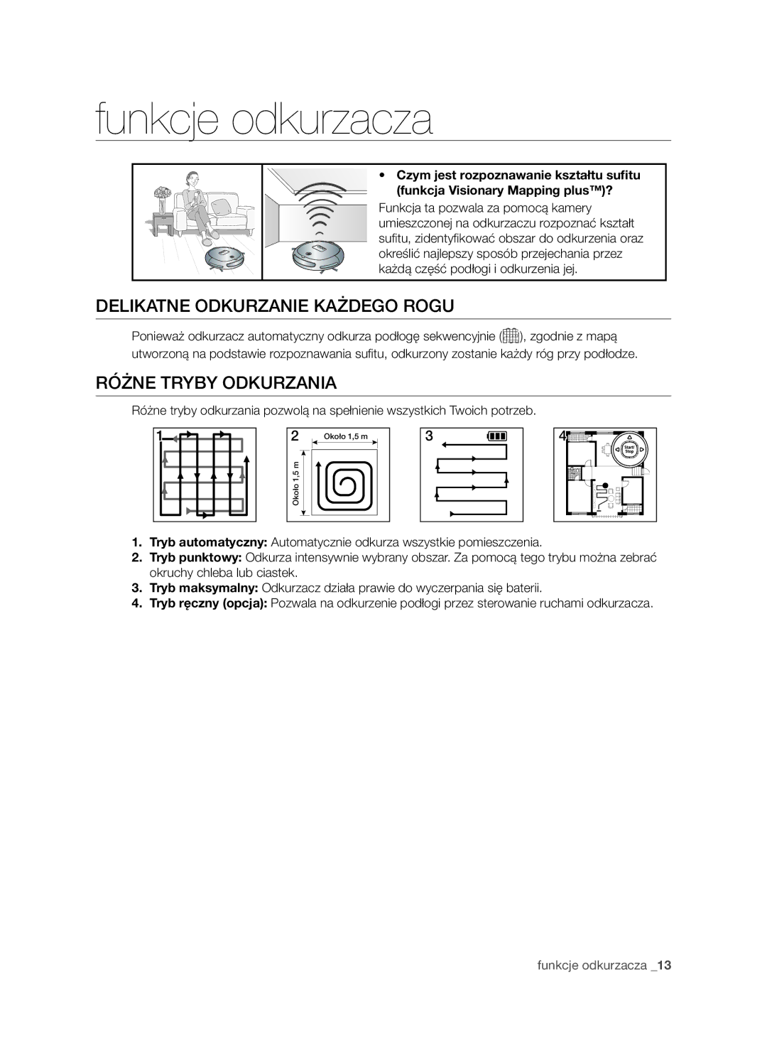 Samsung VR10ATBATGY/EF, VR10ATBATBB/EO manual Funkcje odkurzacza, Delikatne Odkurzanie Każdego Rogu, Różne Tryby Odkurzania 