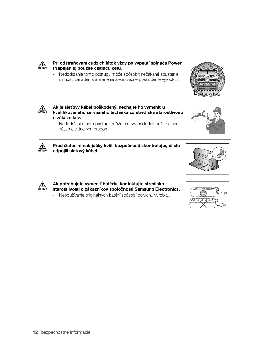 Samsung VR10BTBATBB/EF, VR10ATBATBB/EO, VR10ATBATGY/EG manual Nepoužívanie originálnych batérií spôsobí poruchu výrobku 