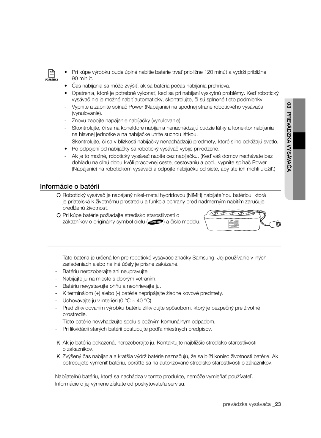 Samsung VR10ATBATGY/EF, VR10ATBATBB/EO, VR10ATBATGY/EG, VR10BTBATBB/EF, VR10BTBATBB/EG manual Informácie o batérii, 90 minút 