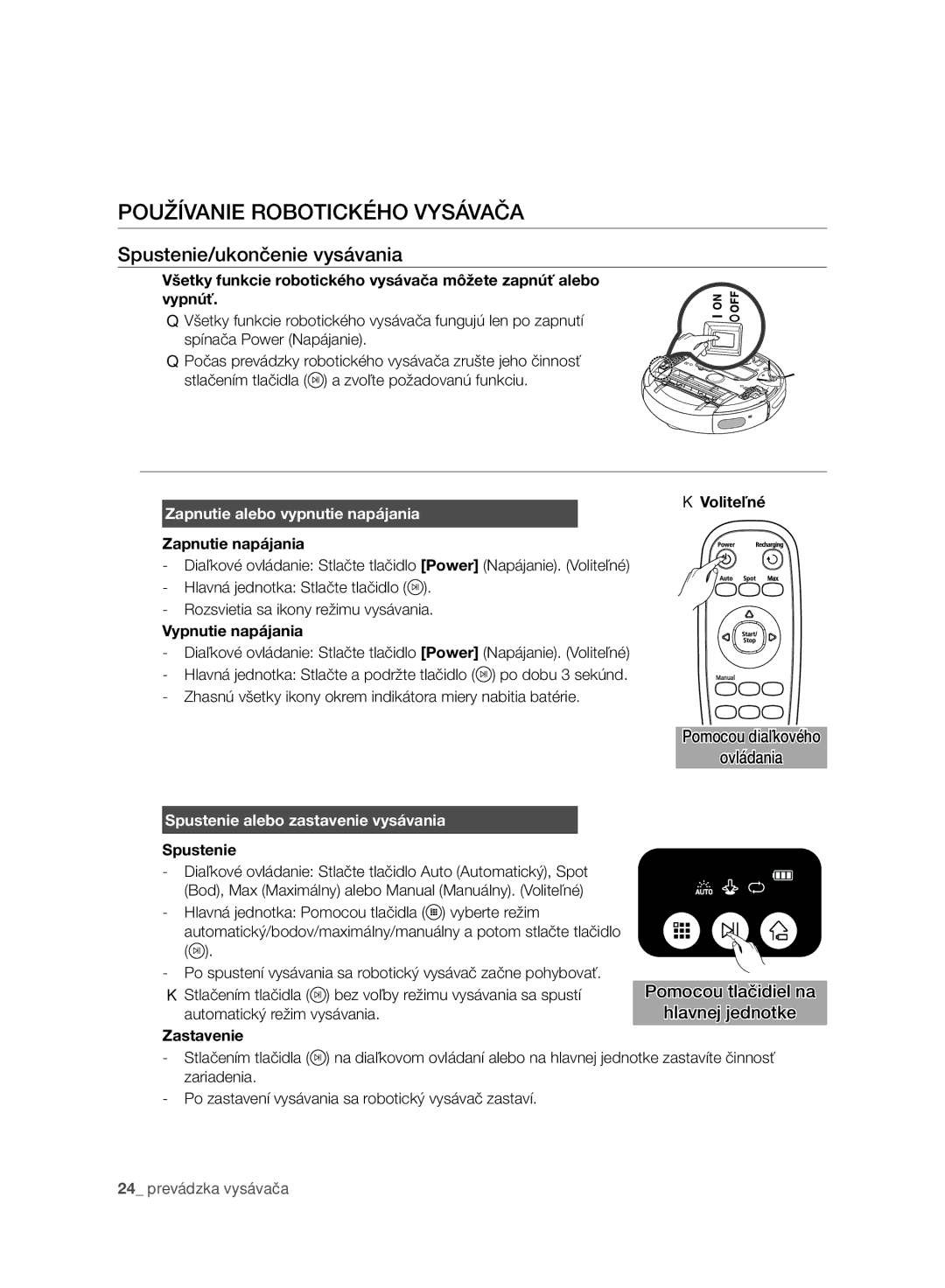 Samsung VR10BTBATBB/EG Používanie Robotického Vysávača, Spustenie/ukončenie vysávania, Zapnutie alebo vypnutie napájania 