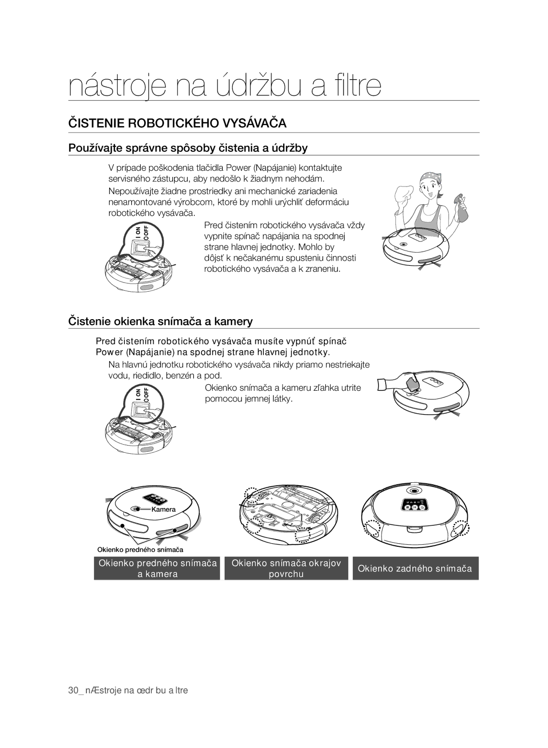 Samsung VR10ATBATBB/EO manual Nástroje na údržbu a ﬁ ltre, Čistenie Robotického Vysávača, Čistenie okienka snímača a kamery 