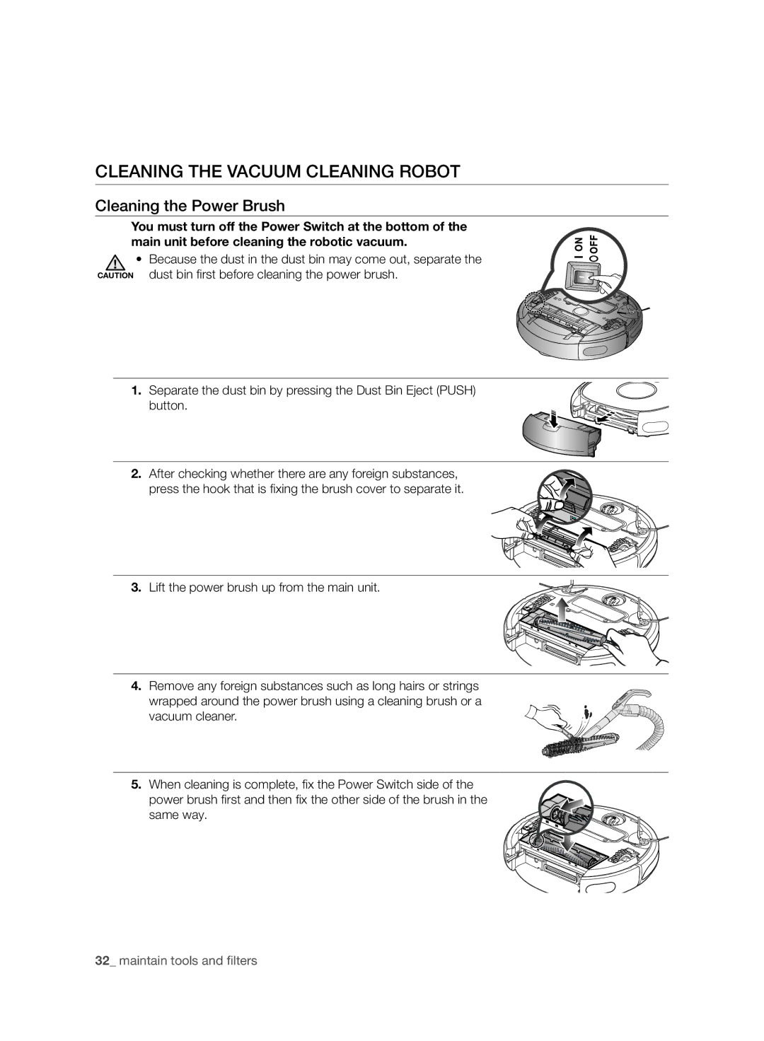 Samsung VR10BTBATBB/EF, VR10ATBATBB/EO, VR10ATBATGY/EG, VR10ATBATGY/EF, VR10BTBATBB/EG manual Cleaning the Power Brush 