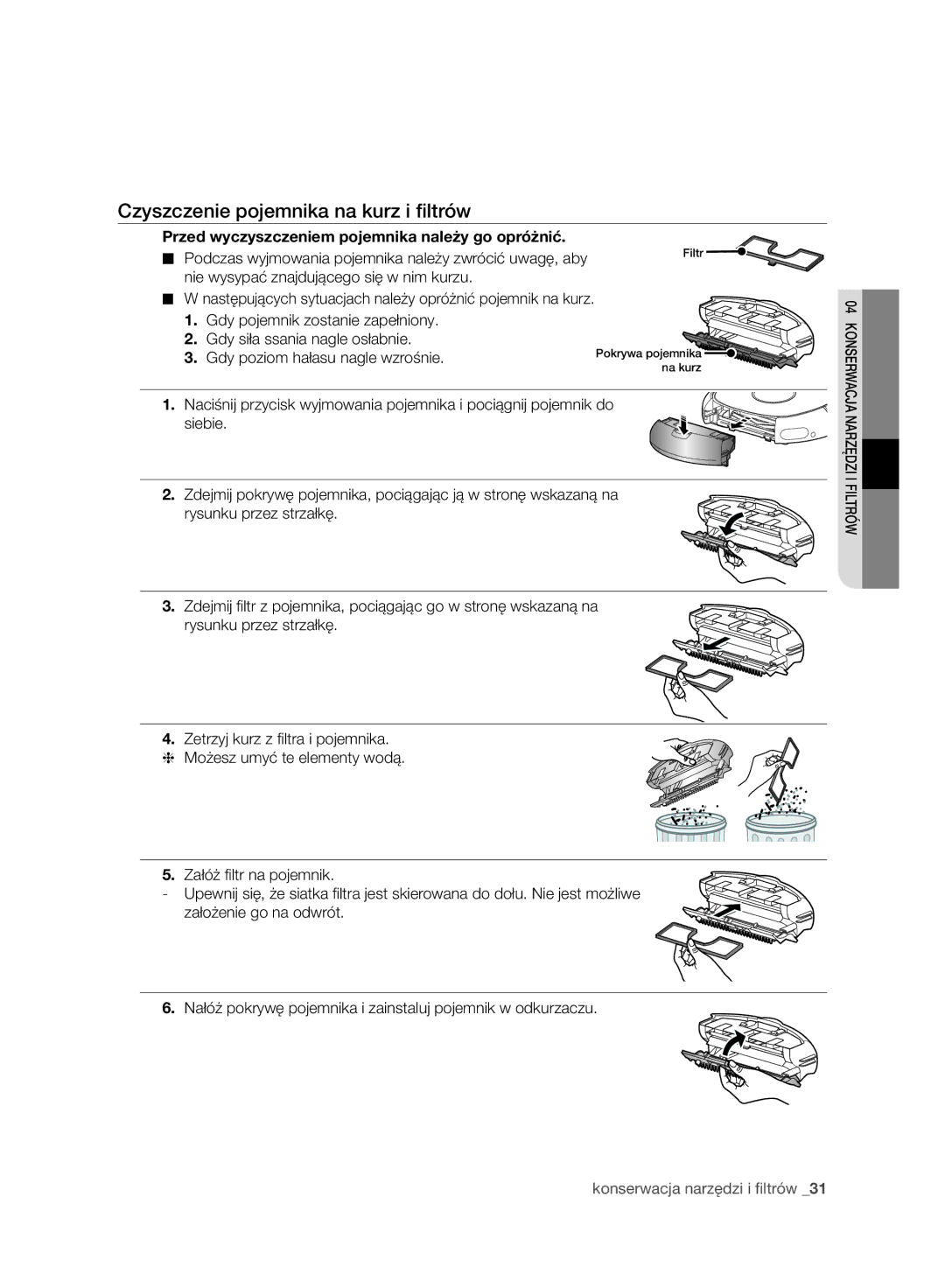 Samsung VR10ATBATGY/EG manual Czyszczenie pojemnika na kurz i ﬁltrów, Przed wyczyszczeniem pojemnika należy go opróżnić 