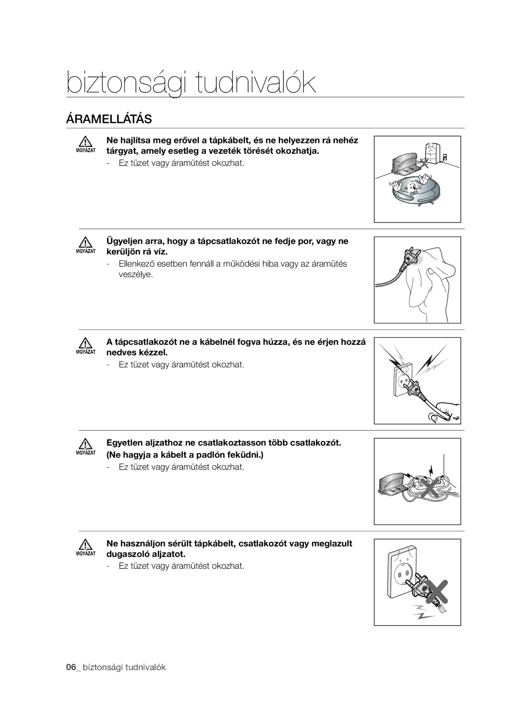 Samsung VR10ATBATRD/SW, VR10ATBATBB/EO, VR10ATBATGY/EG, VR10BTBATBB/EF manual Áramellátás, Ez tüzet vagy áramütést okozhat 