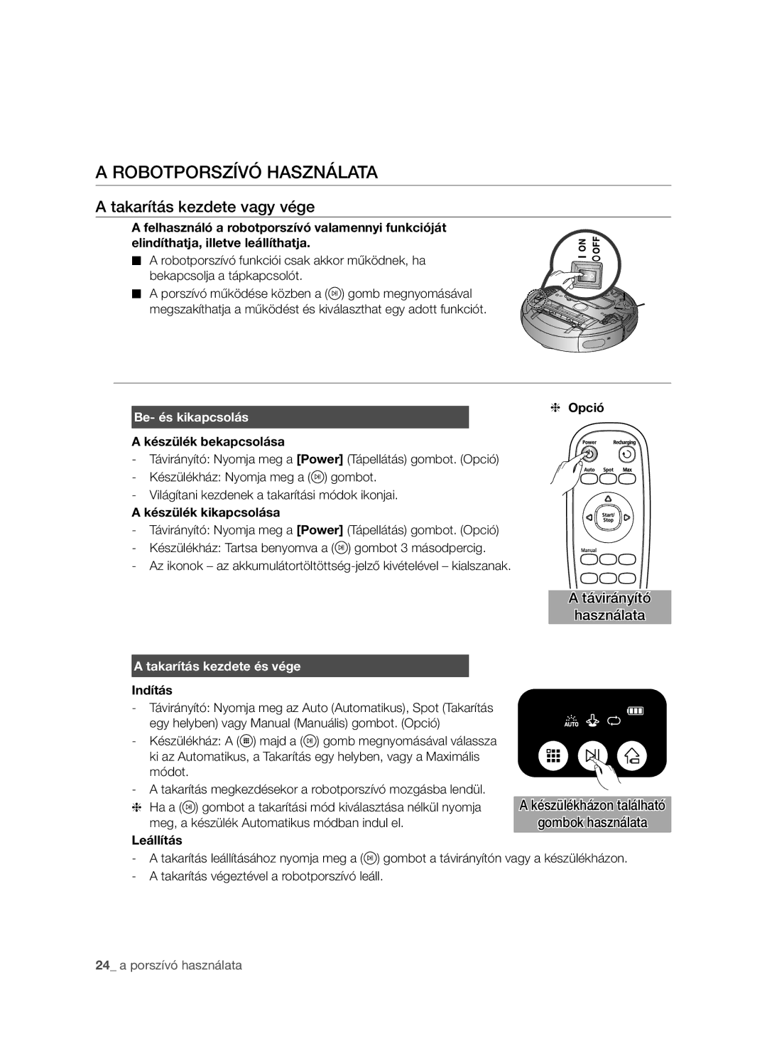 Samsung VR10BTBATBB/EG, VR10ATBATBB/EO manual Robotporszívó Használata, Takarítás kezdete vagy vége, Be- és kikapcsolás 