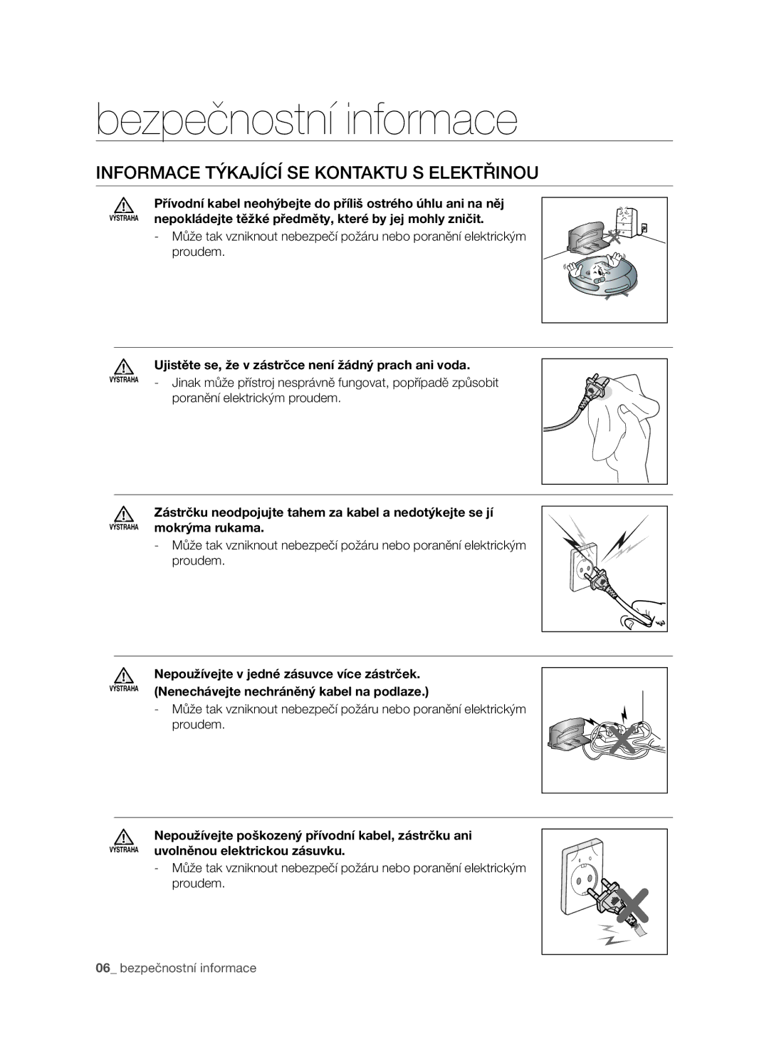 Samsung VR10ATBATRD/SW, VR10ATBATBB/EO, VR10ATBATGY/EG, VR10BTBATBB/EF manual Informace Týkající SE Kontaktu S Elektřinou 