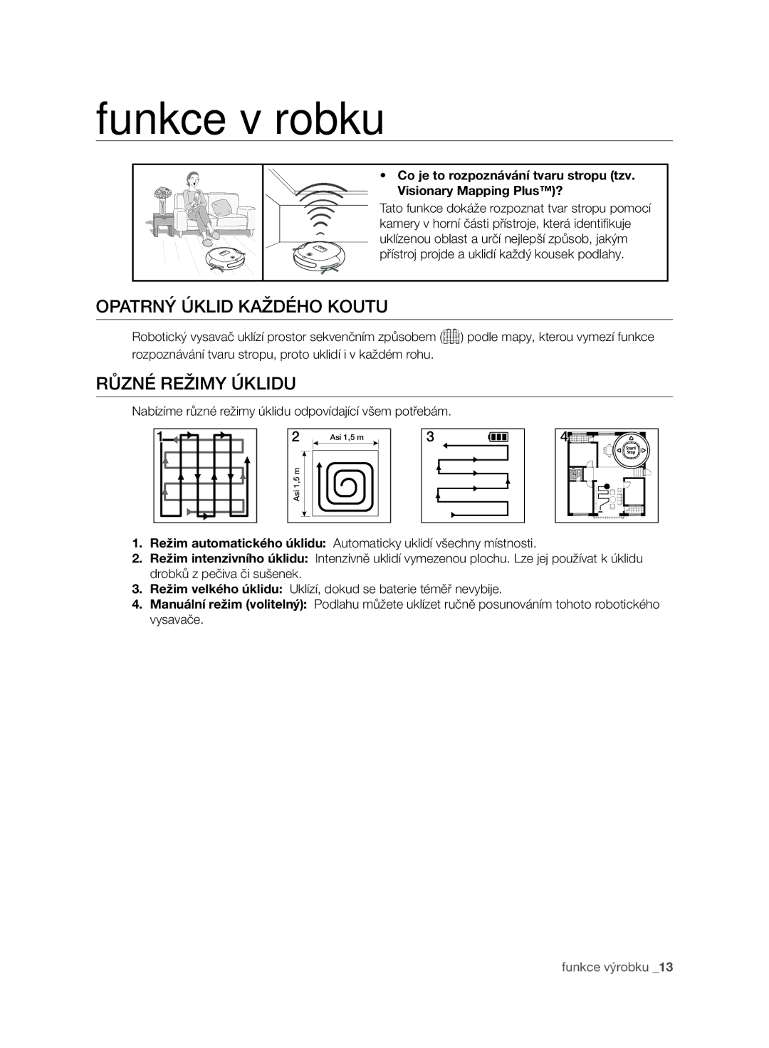 Samsung VR10ATBATGY/EF, VR10ATBATBB/EO, VR10ATBATGY/EG Funkce výrobku, Opatrný Úklid Každého Koutu, Různé Režimy Úklidu 