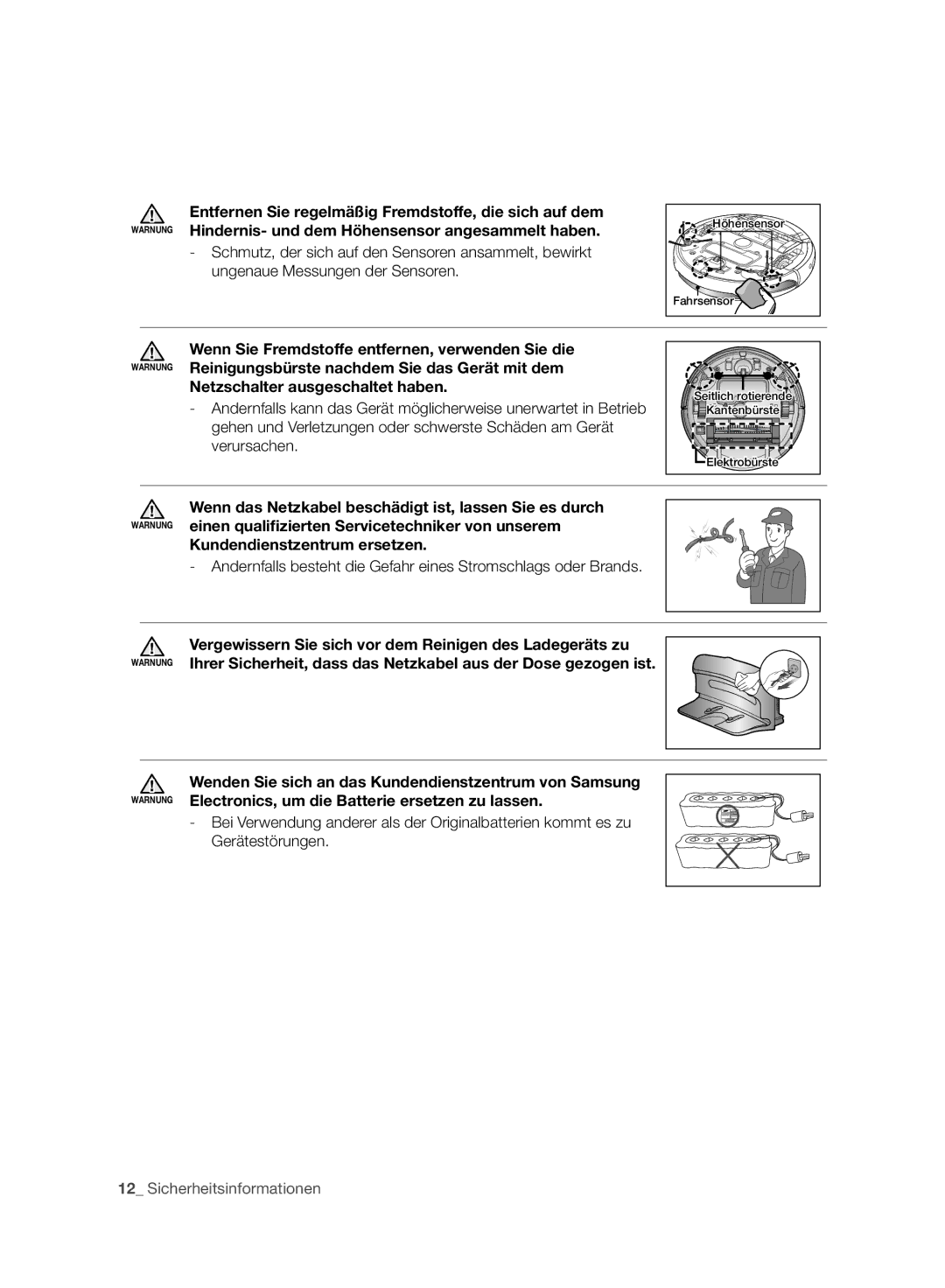 Samsung VR10CTBATUB/SW, VR10ATBATBB/EO, VR10ATBATGY/EG manual Netzschalter ausgeschaltet haben, Kundendienstzentrum ersetzen 