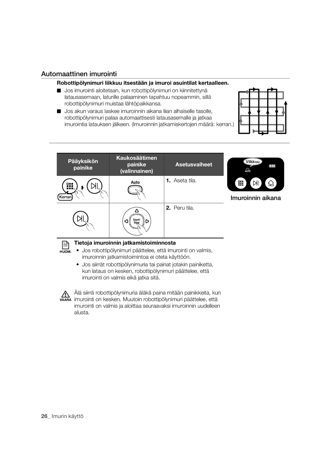 Samsung VR10ATBATUB/ML manual Automaattinen imurointi, Asetusvaiheet, Aseta tila, Tietoja imuroinnin jatkamistoiminnosta 