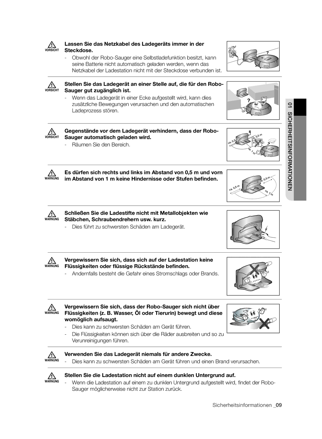 Samsung VR10BTBATBB/SW, VR10BTBATBB/EG manual Sauger gut zugänglich ist, Sauger automatisch geladen wird, Womöglich aufsaugt 