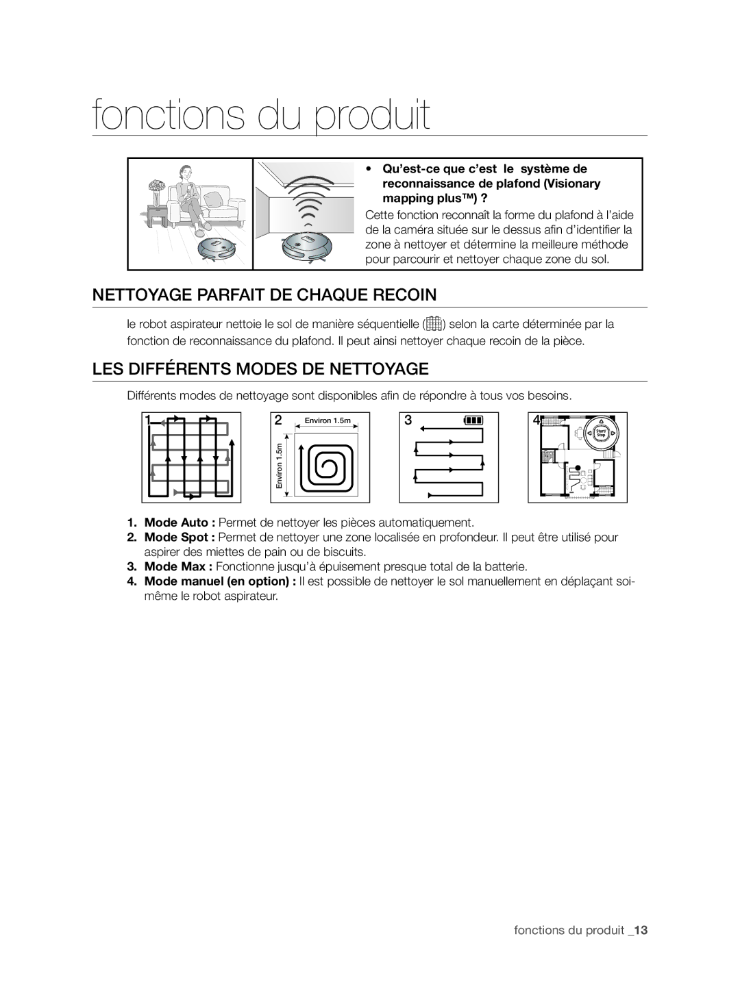 Samsung VR10BTBATBB/ML manual Fonctions du produit, Nettoyage Parfait DE Chaque Recoin, LES Différents Modes DE Nettoyage 