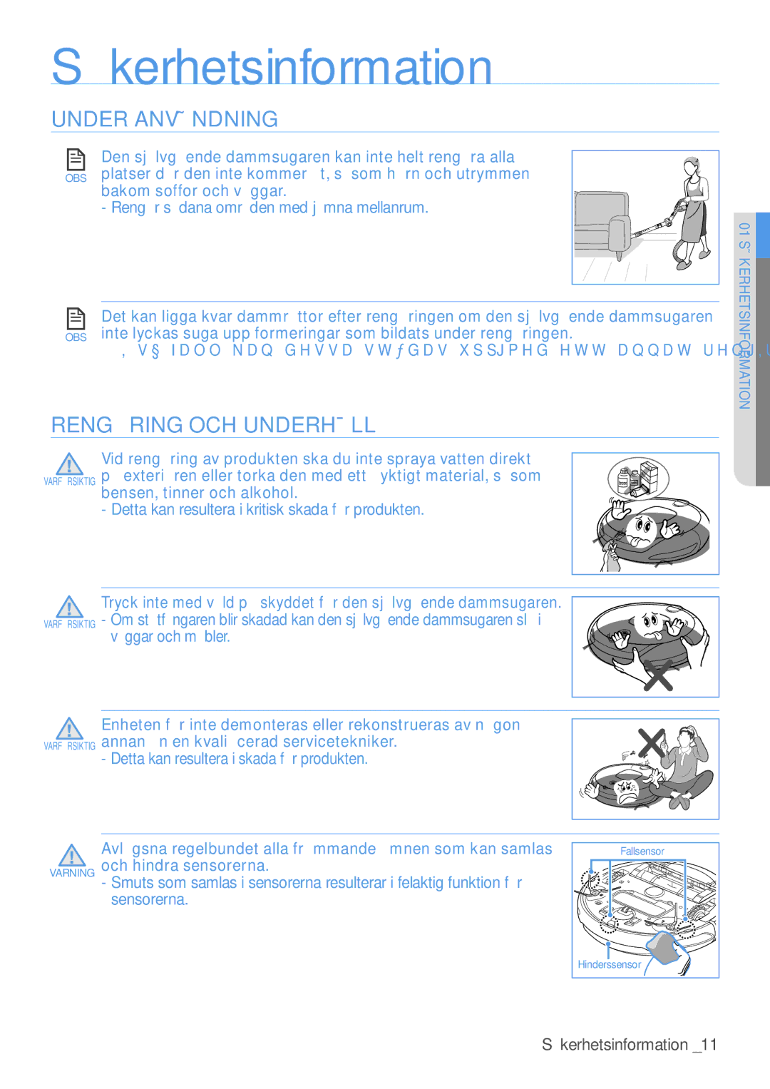 Samsung VR10F53TBCG/EE manual Rengöring OCH Underhåll, Bakom soffor och väggar, Rengör sådana områden med jämna mellanrum 