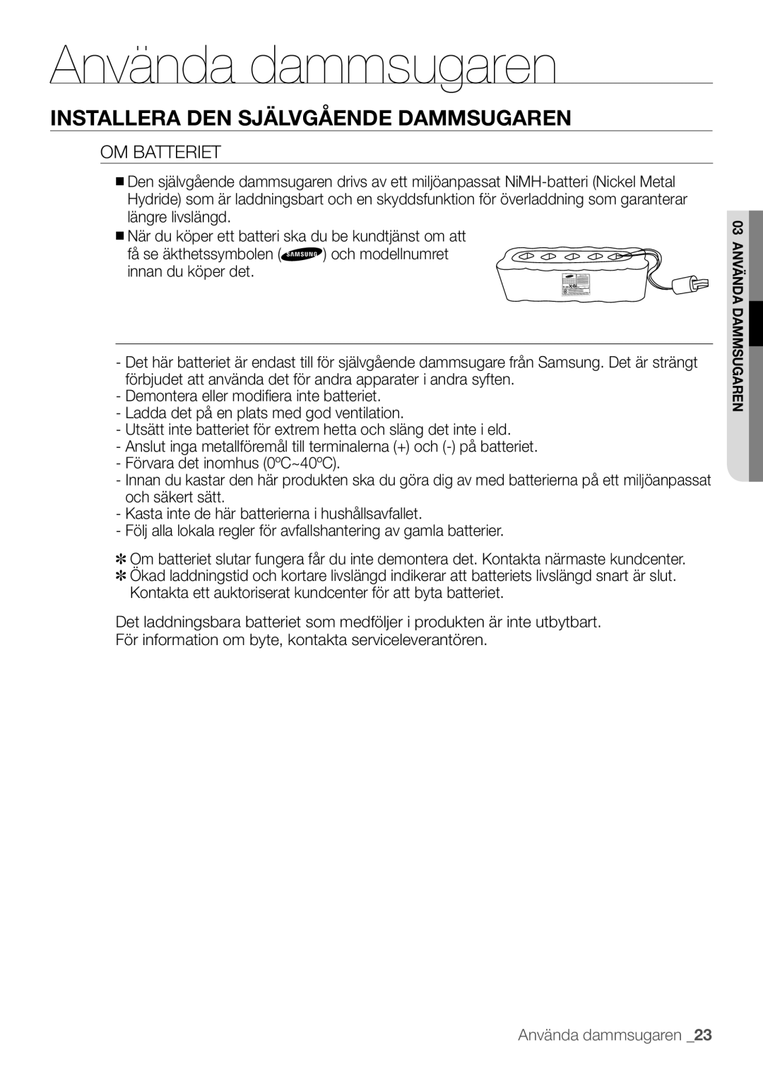 Samsung VR10F53TBCG/EE manual OM Batteriet, RqwdnwdHwwDxnwrulvhudwNxqgfhqwhuI¸UDwwE\WdEdwwhulhw 