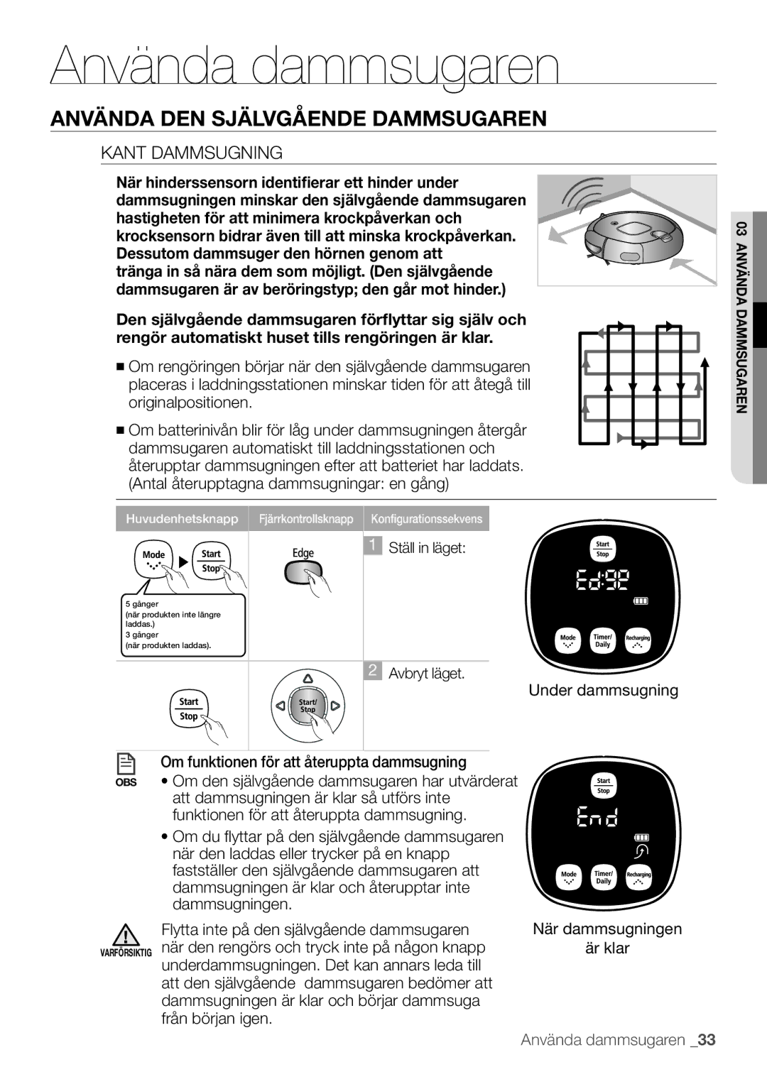 Samsung VR10F53TBCG/EE manual Kant Dammsugning, När dammsugningen Är klar 