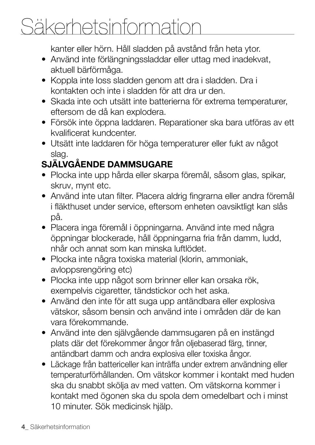 Samsung VR10F53TBCG/EE manual Självgående Dammsugare, 3ORFNDLQWHXSSQ§JRWVRPEULQQHUHOOHUNDQRUVDNDU¸N 