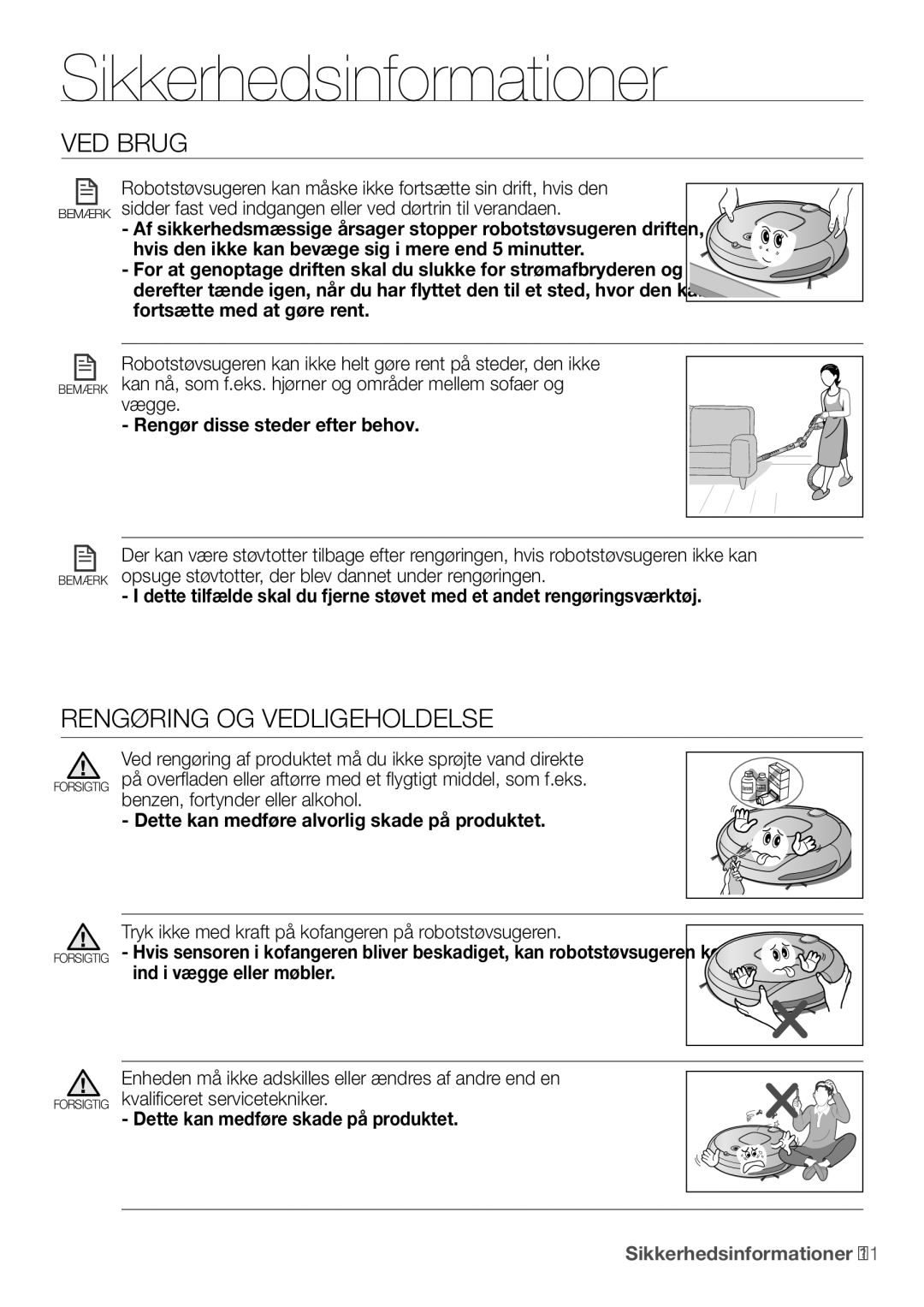 Samsung VR10F53UBAK/EE manual VED Brug, Rengøring og vedligeholdelse, Benzen, fortynder eller alkohol 