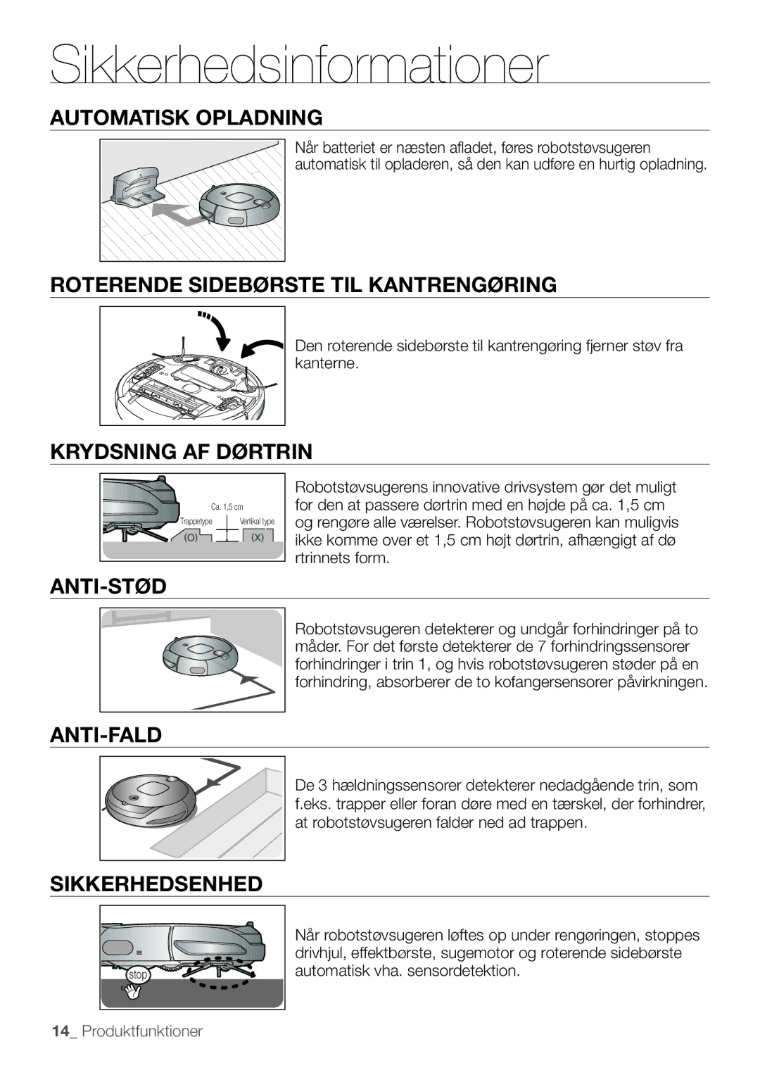 Samsung VR10F53UBAK/EE manual Automatisk Opladning, Roterende Sidebørste TIL Kantrengøring, Krydsning AF Dørtrin, Anti-Stød 