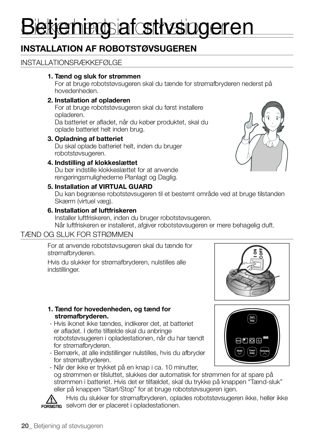 Samsung VR10F53UBAK/EE manual Betjening af støvsugeren, Installation af robotstøvsugeren, Installationsrækkefølge 