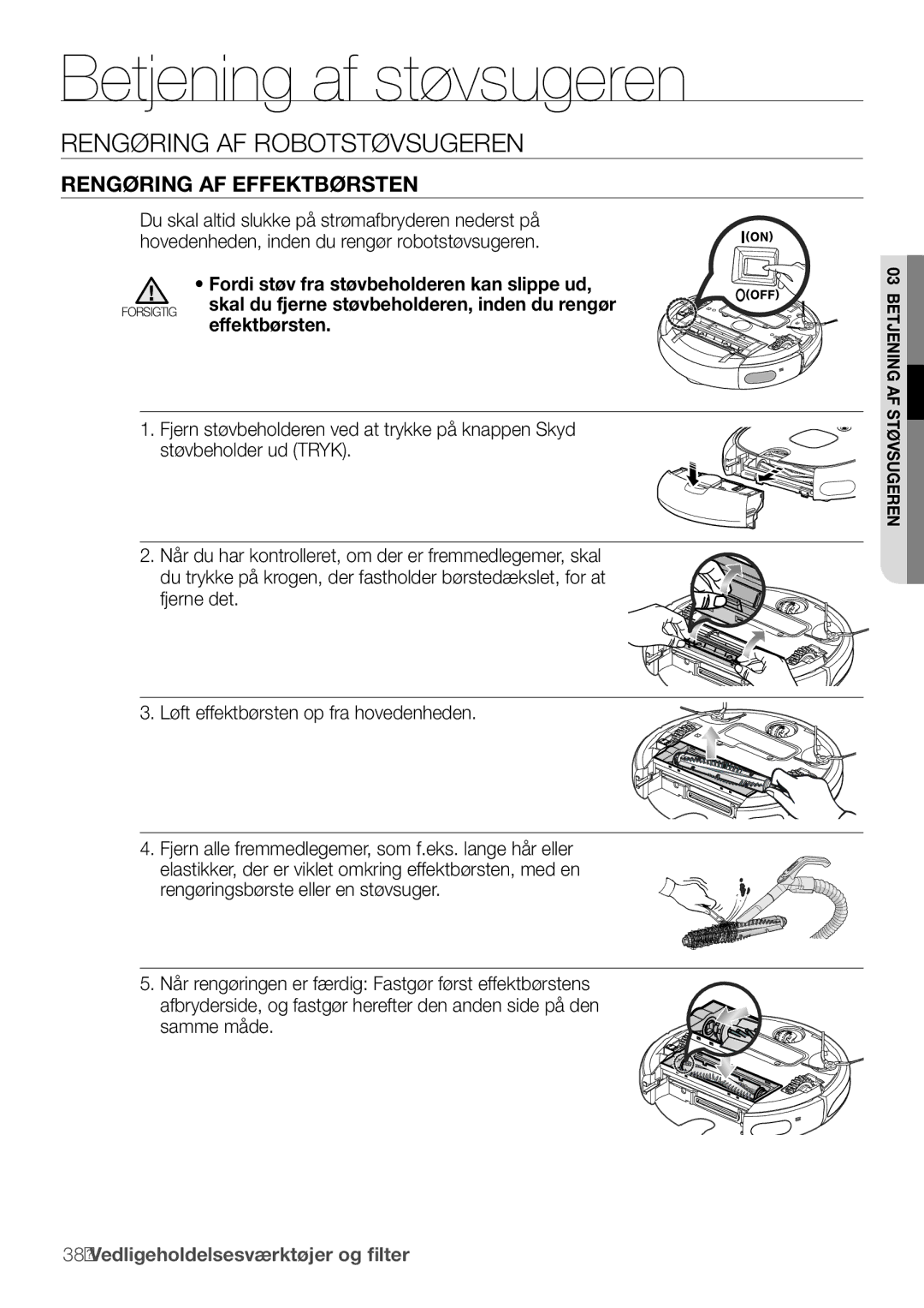 Samsung VR10F53UBAK/EE manual Rengøring af effektbørsten, Samme måde 