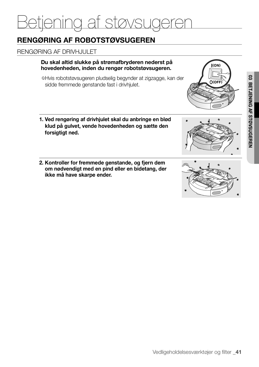 Samsung VR10F53UBAK/EE manual Rengøring af drivhjulet 