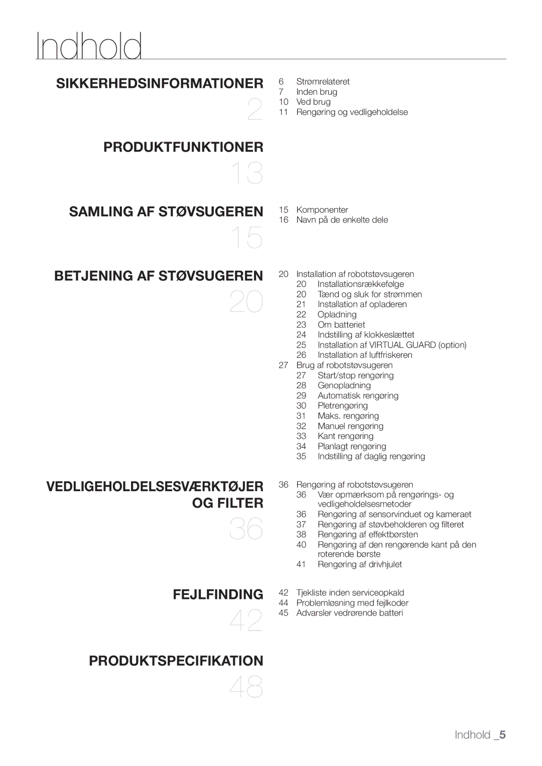 Samsung VR10F53UBAK/EE manual Indhold, Betjening af støvsugeren 