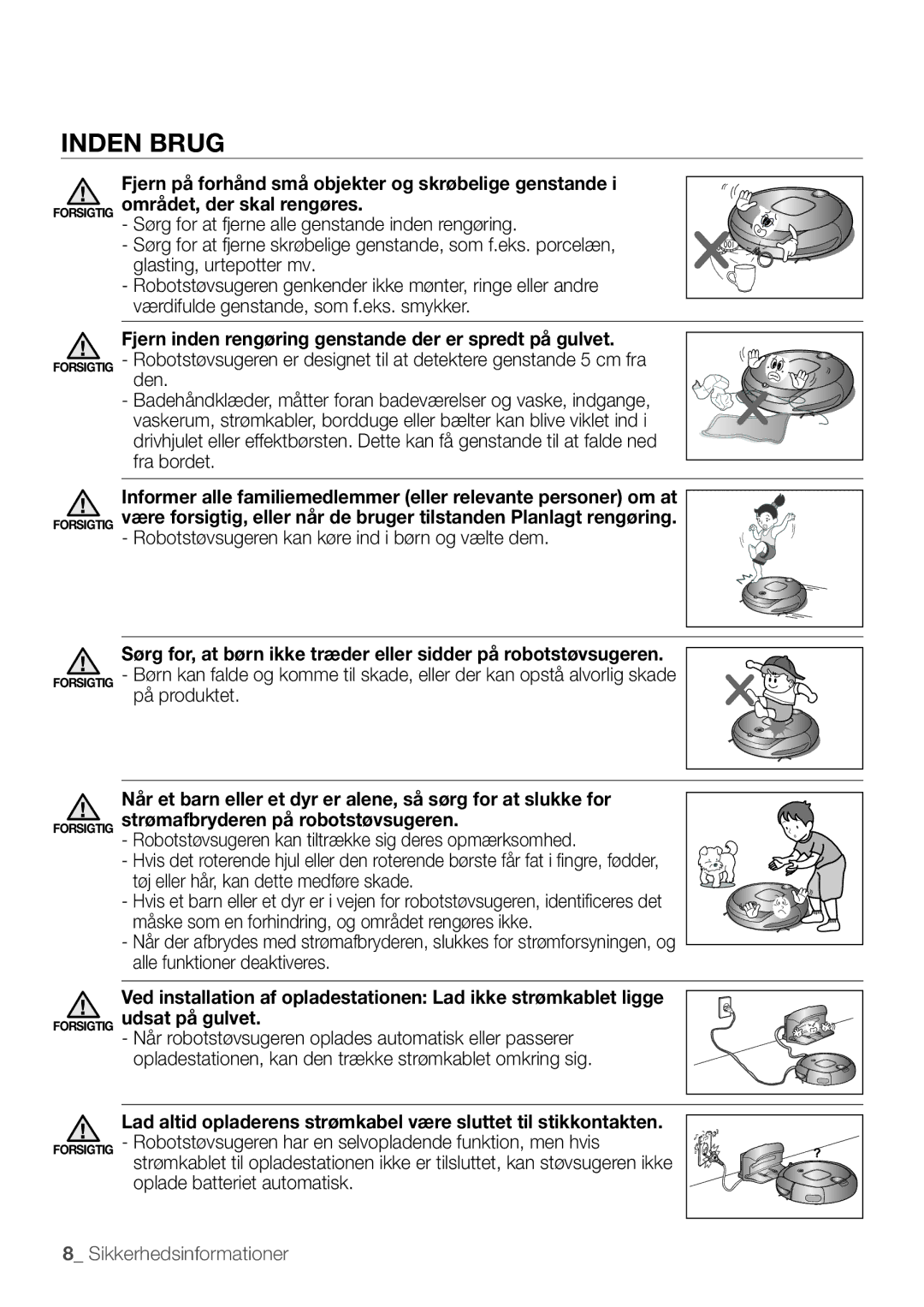 Samsung VR10F53UBAK/EE manual Inden Brug, Fjern inden rengøring genstande der er spredt på gulvet 