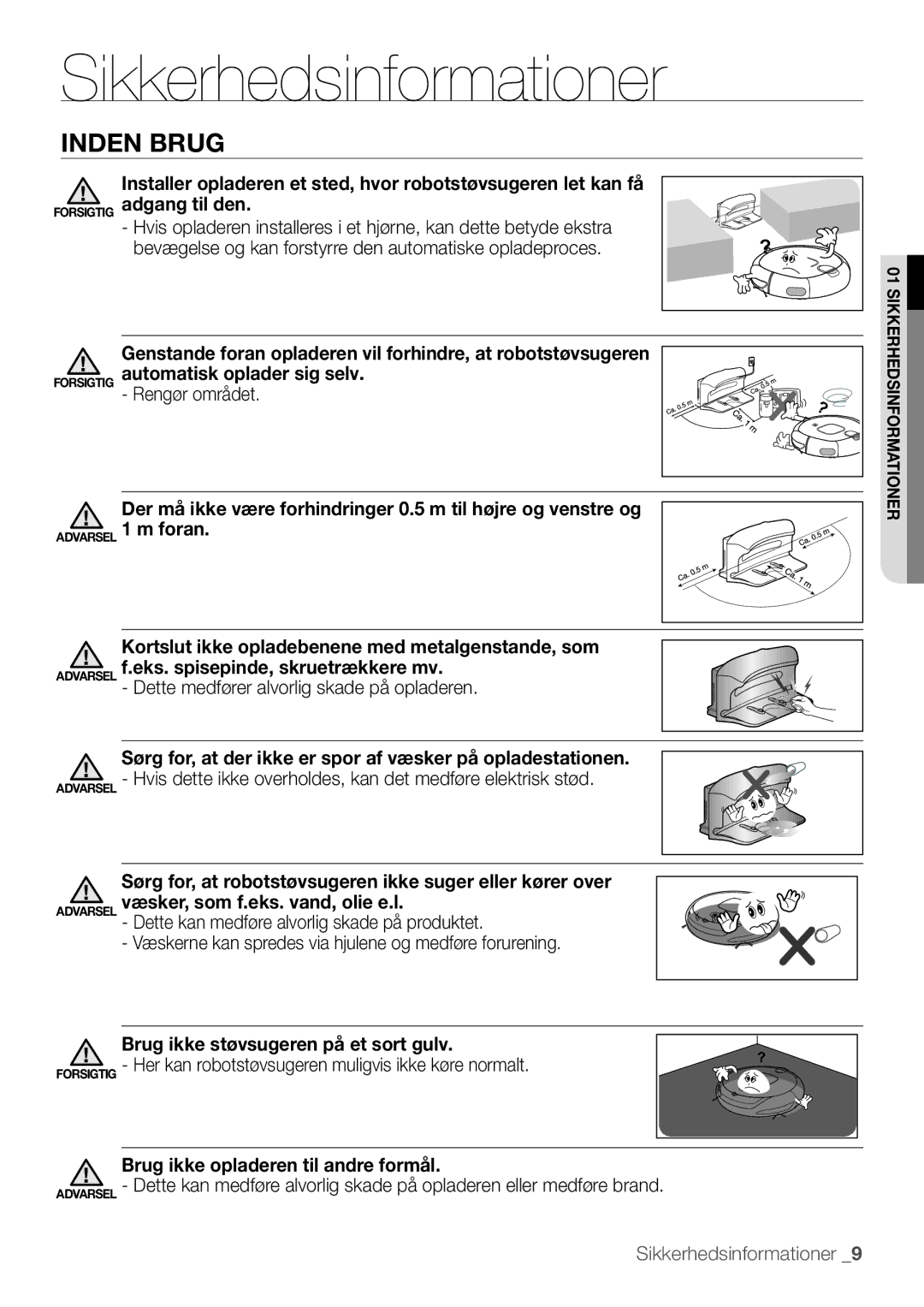 Samsung VR10F53UBAK/EE manual Brug ikke støvsugeren på et sort gulv, Brug ikke opladeren til andre formål 