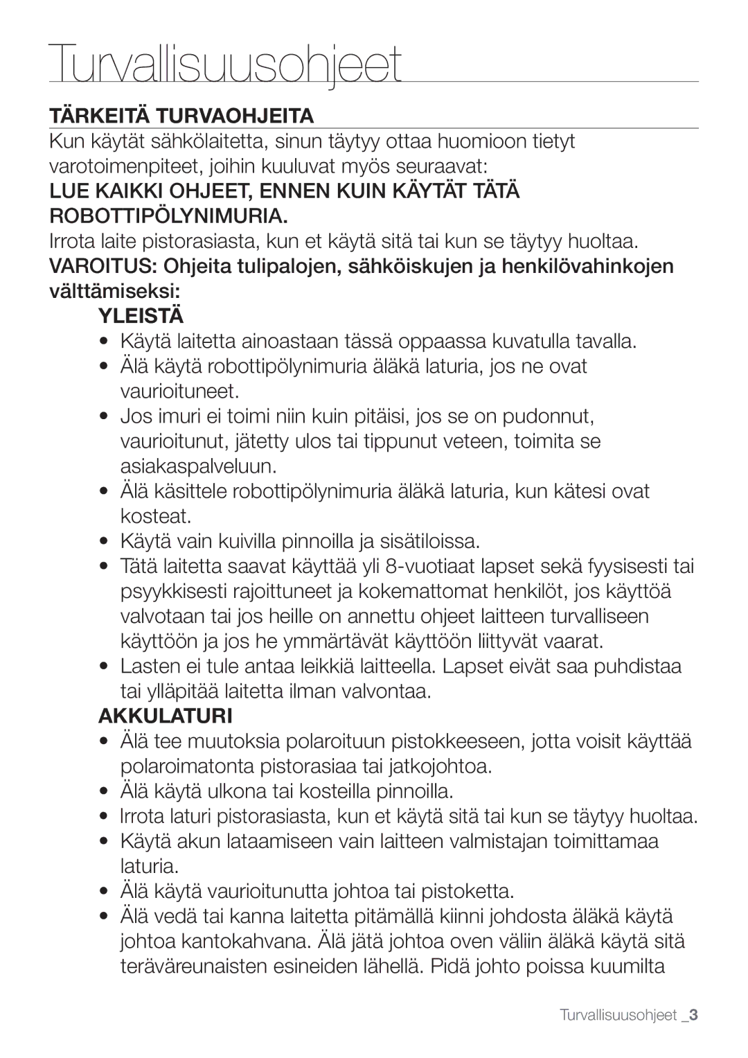 Samsung VR10F53UBAK/EE manual Tärkeitä Turvaohjeita, Yleistä, Akkulaturi 