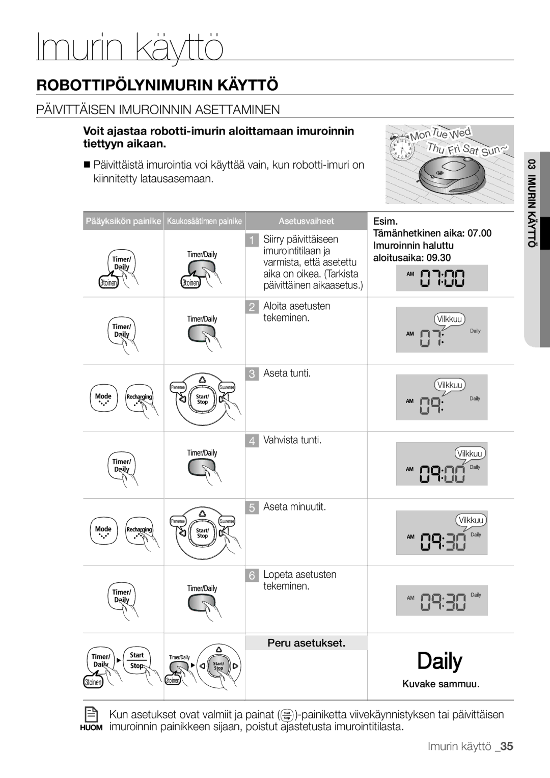 Samsung VR10F53UBAK/EE manual Päivittäisen imuroinnin asettaminen, MonTue Wed Thu Fri Sat Sun~ 