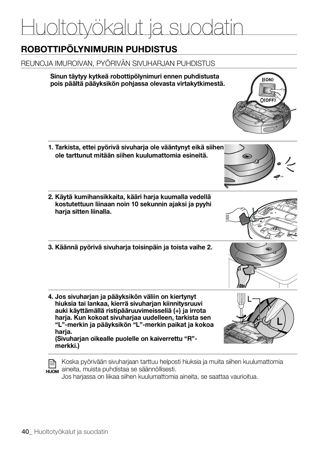 Samsung VR10F53UBAK/EE manual Reunoja imuroivan, pyörivän sivuharjan puhdistus 