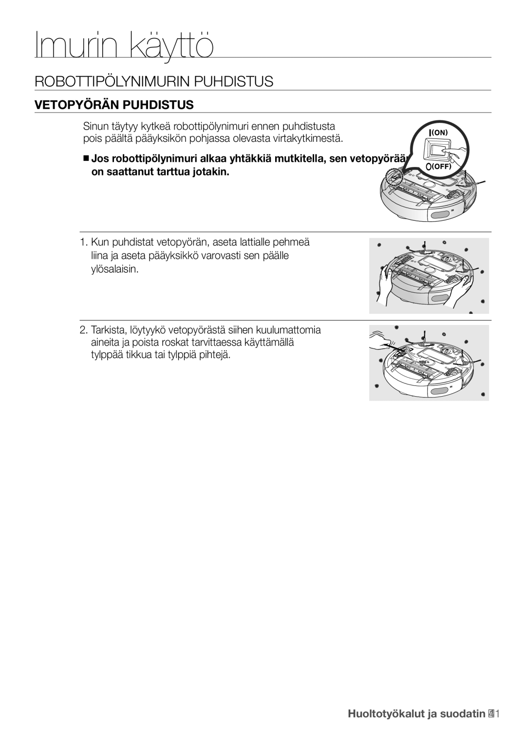 Samsung VR10F53UBAK/EE manual Vetopyörän puhdistus 