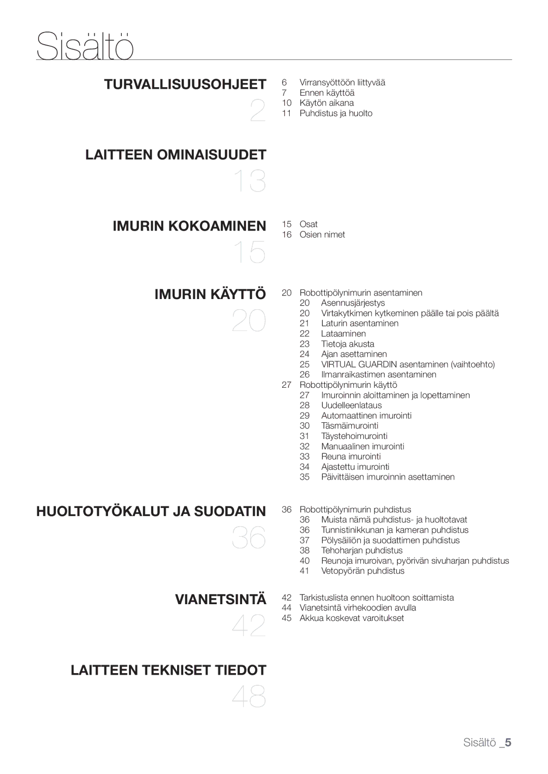 Samsung VR10F53UBAK/EE manual Sisältö, Imurin käyttö 