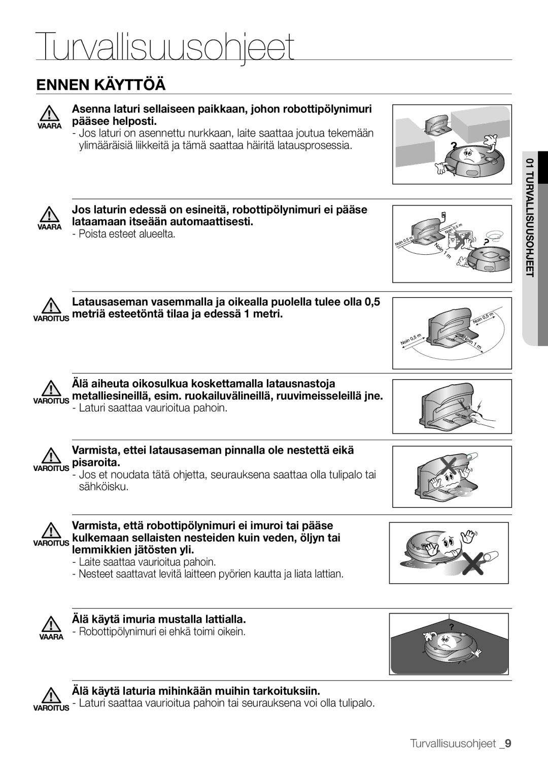 Samsung VR10F53UBAK/EE manual Lataamaan itseään automaattisesti, Poista esteet alueelta, Lemmikkien jätösten yli 