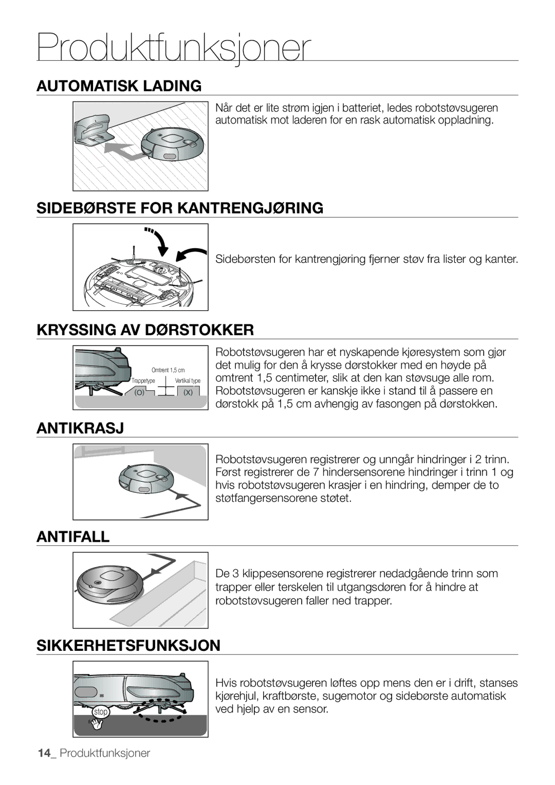 Samsung VR10F53UBAK/EE manual Automatisk Lading, Sidebørste for Kantrengjøring, Kryssing AV Dørstokker, Antikrasj, Antifall 