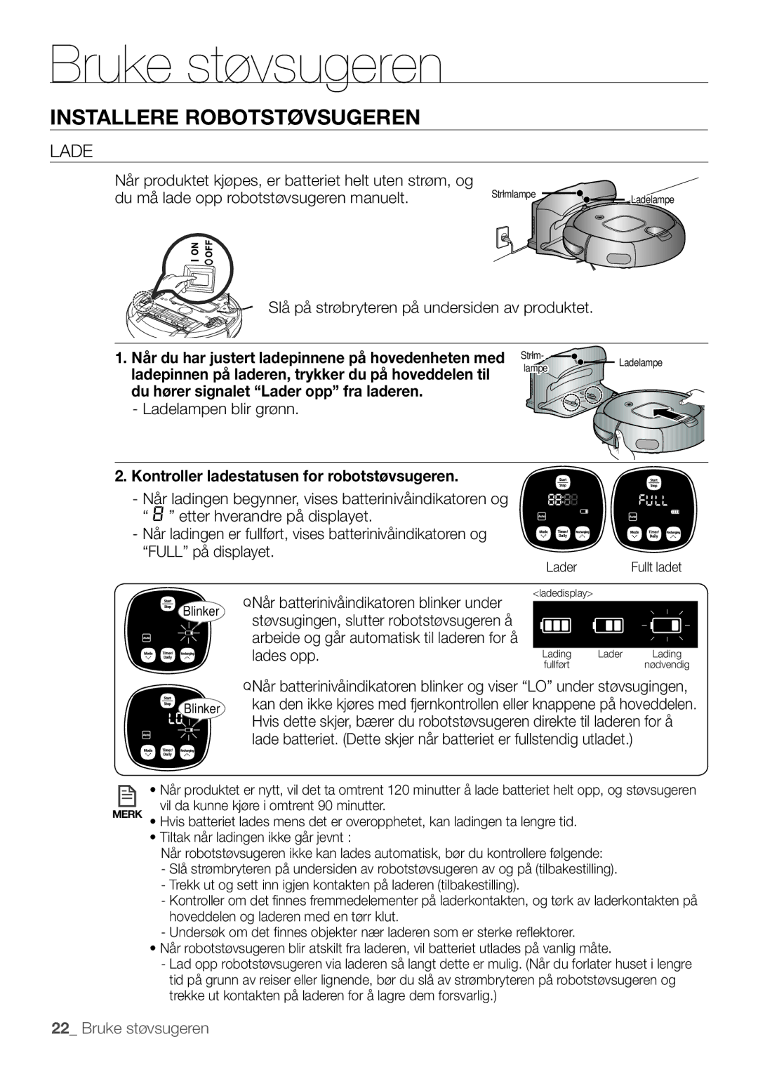 Samsung VR10F53UBAK/EE manual Lade, Kontroller ladestatusen for robotstøvsugeren 