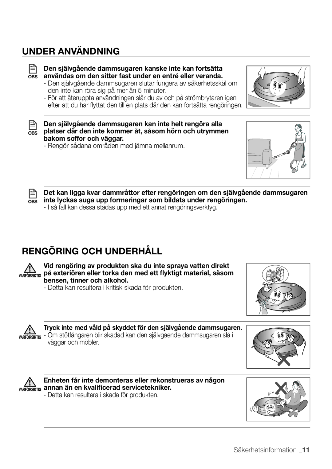 Samsung VR10F53UBAK/EE manual Under Användning, Rengöring och underhåll, Bakom soffor och väggar 