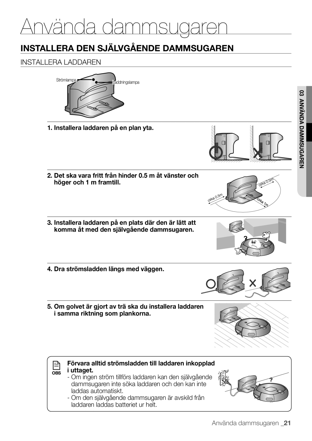 Samsung VR10F53UBAK/EE manual Installera DEN Självgående Dammsugaren, Installera laddaren 