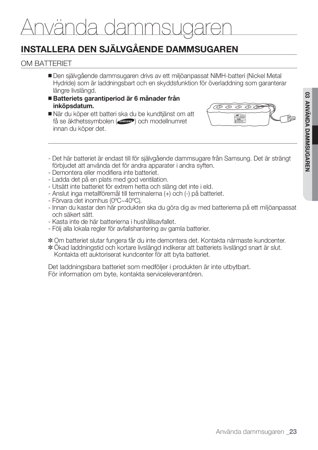 Samsung VR10F53UBAK/EE manual Om batteriet, Batteriets garantiperiod är 6 månader från inköpsdatum 