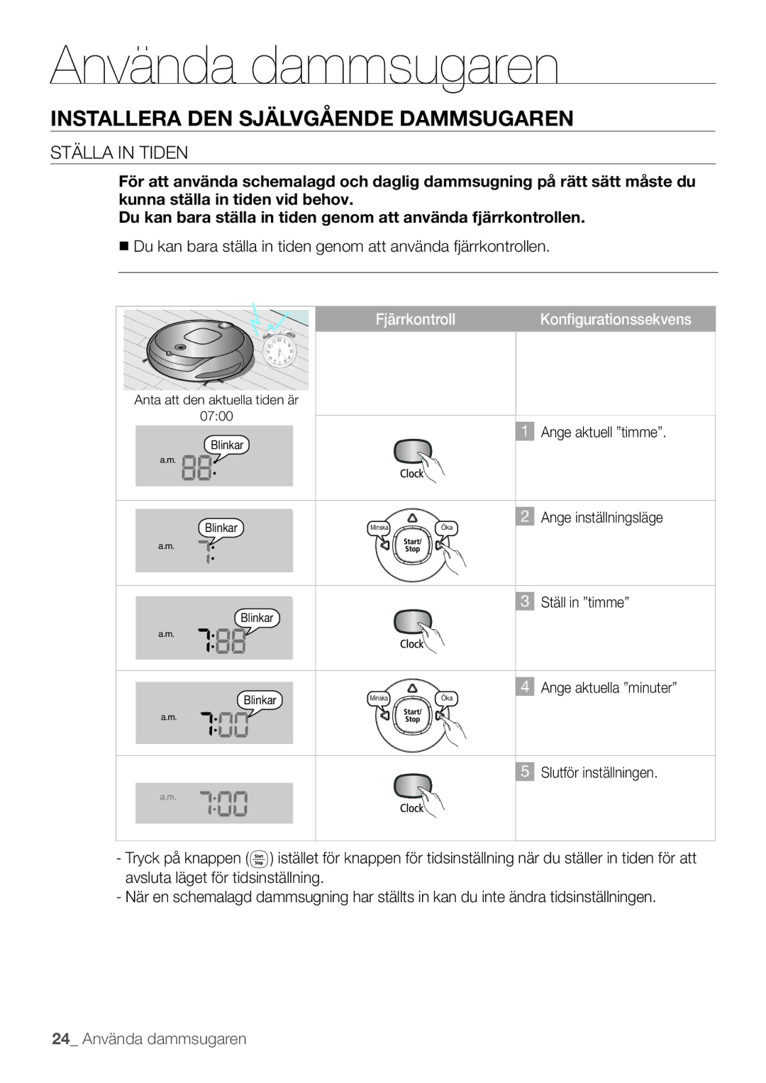 Samsung VR10F53UBAK/EE manual Ställa in tiden, Tryck på knappen, Avsluta läget för tidsinställning 