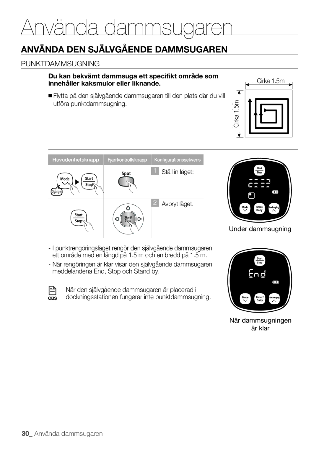 Samsung VR10F53UBAK/EE manual Punktdammsugning, Under dammsugning 