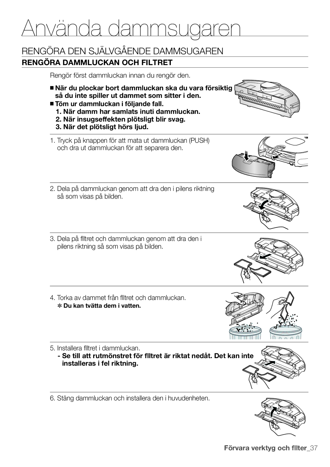 Samsung VR10F53UBAK/EE manual Rengöra DEN Självgående Dammsugaren, Rengöra dammluckan och filtret 