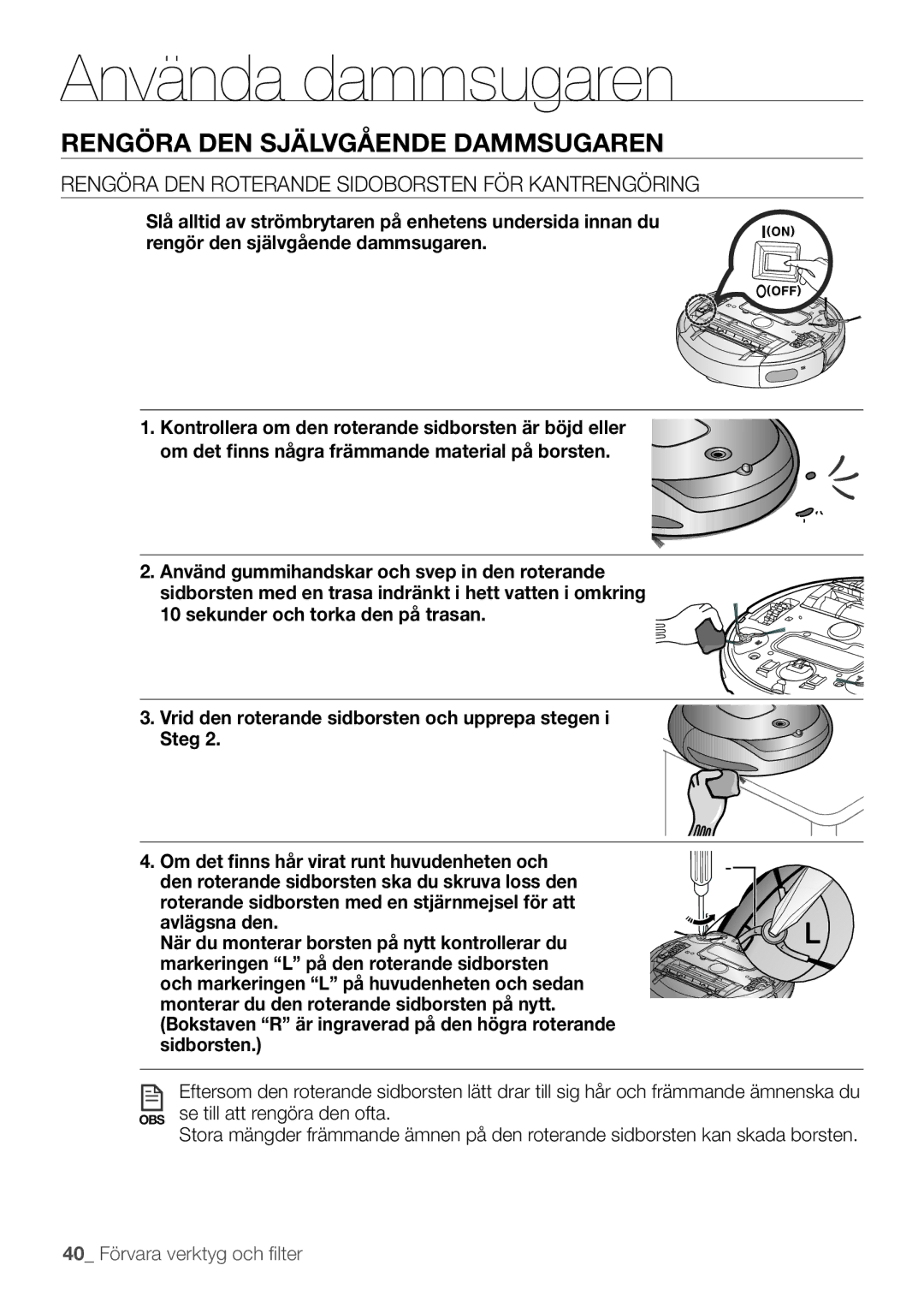 Samsung VR10F53UBAK/EE manual Rengöra den roterande sidoborsten för kantrengöring 