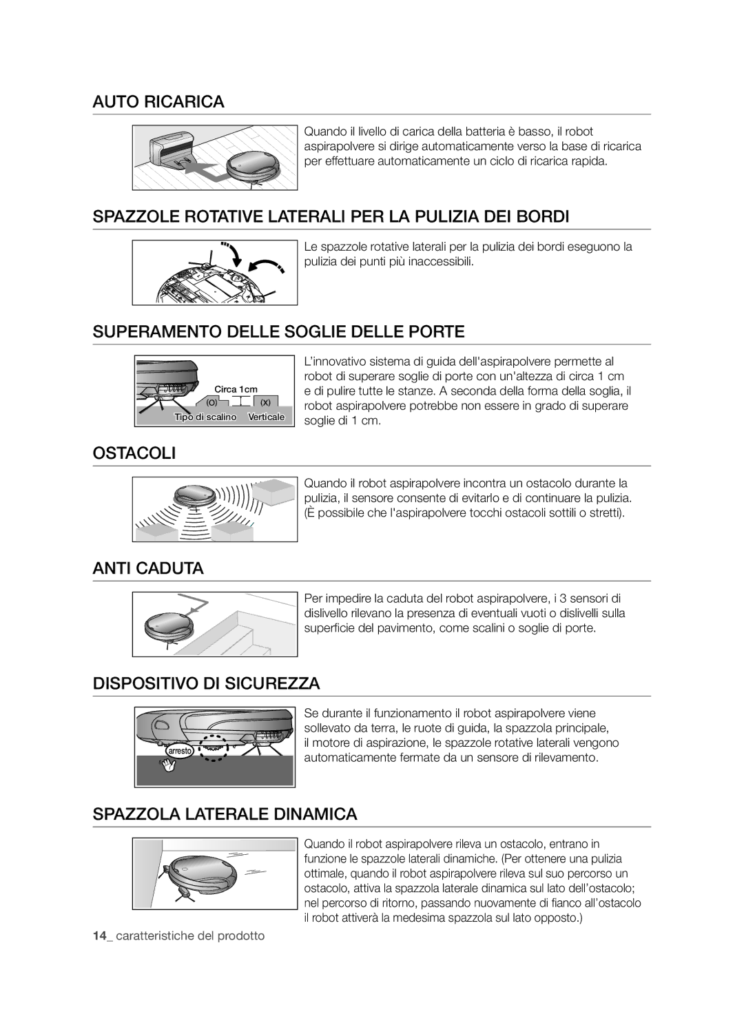 Samsung VR10F71UCBC/SW manual Auto Ricarica, Spazzole Rotative Laterali PER LA Pulizia DEI Bordi, Ostacoli, Anti Caduta 