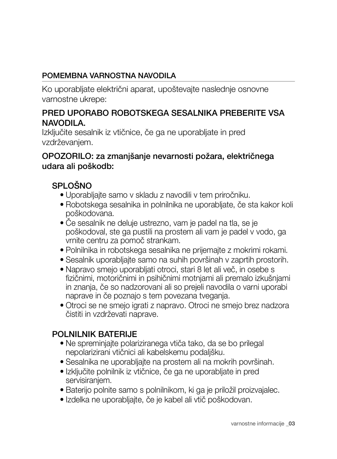 Samsung VR10F71UCBC/EG manual Pred Uporabo Robotskega Sesalnika Preberite VSA Navodila, Pomembna Varnostna Navodila 