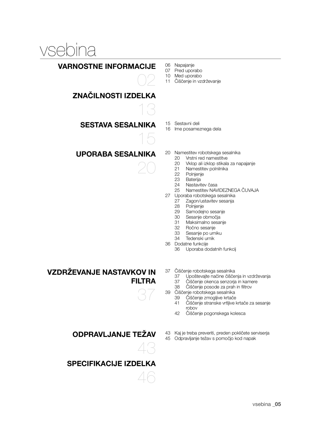 Samsung VR10F71UCBC/SW, VR10F71UCBC/EG, VR10F71UCBC/EO manual Vsebina, Uporaba Sesalnika 