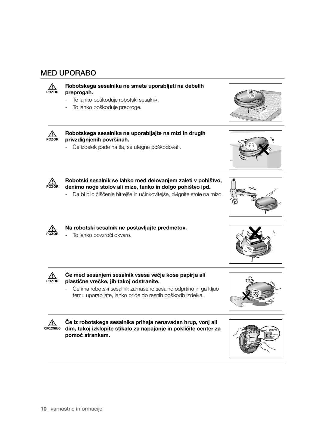 Samsung VR10F71UCBC/EO manual MED Uporabo, Če izdelek pade na tla, se utegne poškodovati, To lahko povzroči okvaro 