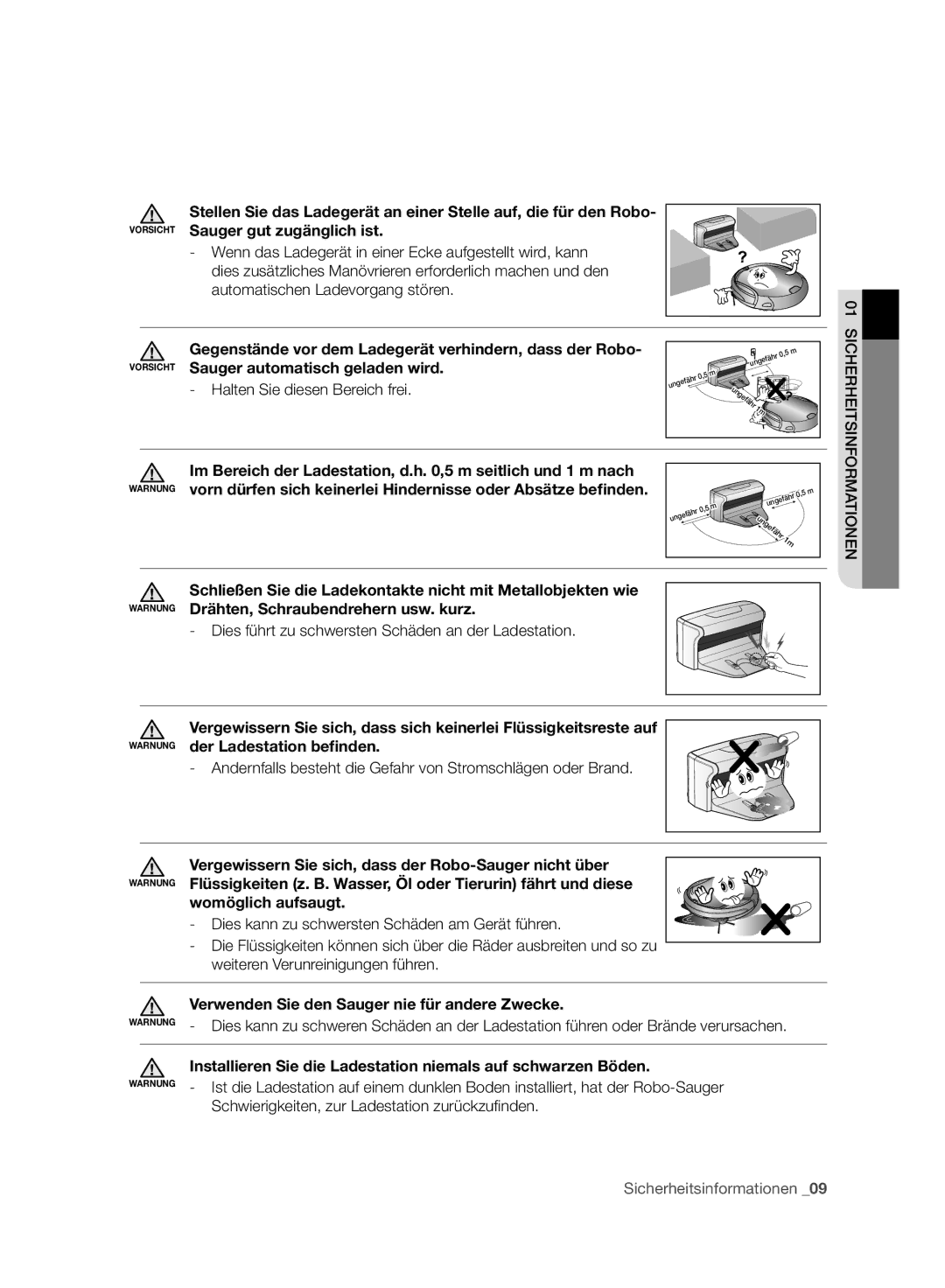 Samsung VR10F71UCBC/EG, VR10F71UCBC/EO manual Sauger gut zugänglich ist, Sauger automatisch geladen wird, Womöglich aufsaugt 