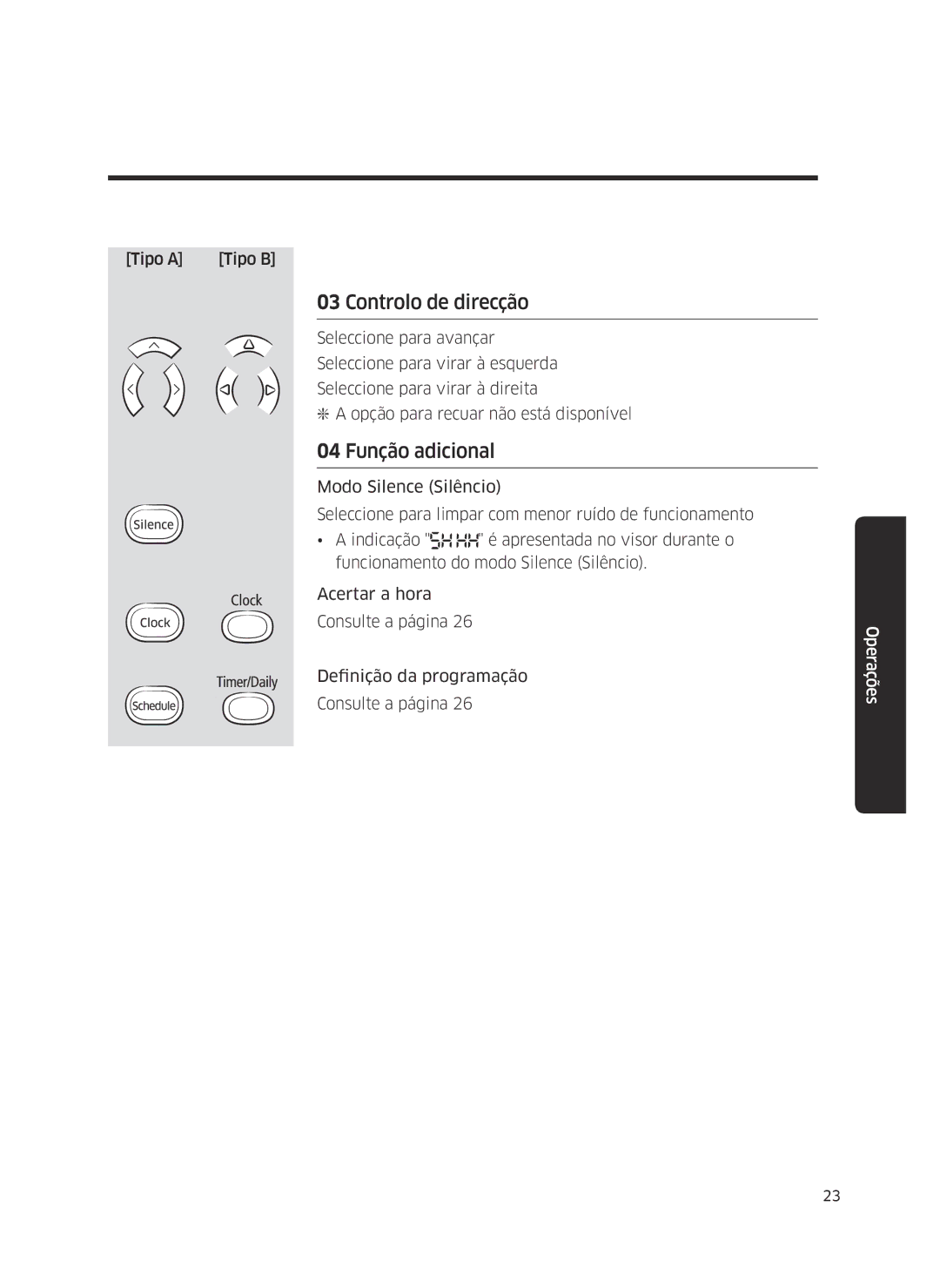 Samsung VR10J5034UC/ET, VR10J5010UA/ET, VR10J5054UD/ET manual Controlo de direcção, 04 Função adicional 