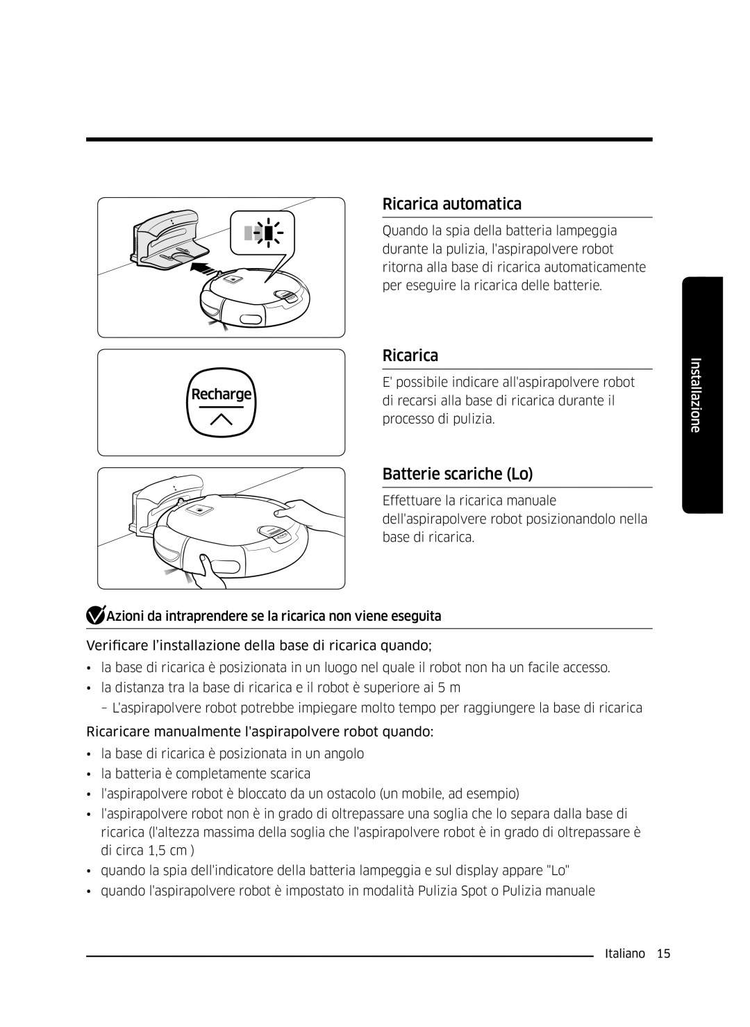 Samsung VR10J5010UA/ET, VR10J5054UD/ET, VR10J5034UC/ET manual Ricarica automatica, Batterie scariche Lo 